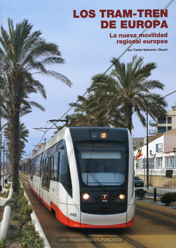 �Los tram-tren de Europa�, nueva publicaci�n de Carles Salmer�n 