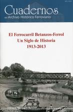 Publicado El ferrocarril Betanzos-Ferrol. Un siglo de historia (1913-3013)