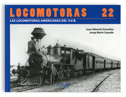 �Las locomotoras americanas del ferrocarril Valls-Vilanova-Barcelona�, nuevo libro de la editorial MAF