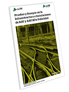 Publicado el catálogo de pruebas y ensayos en instalaciones de Adif