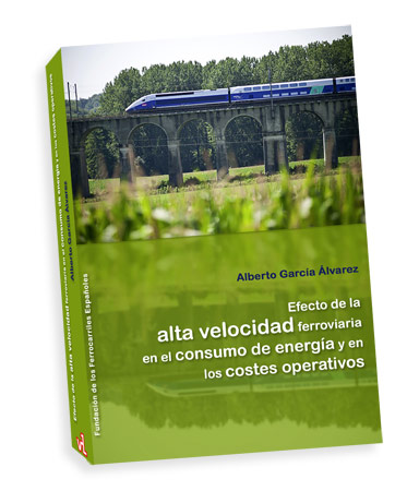 Libro sobre los efectos de la alta velocidad en los costes de energía y explotación