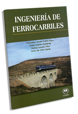 Ingeniería ferroviaria, manual para la formación universitaria de ingenieros