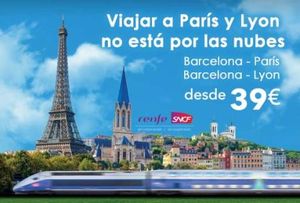 Campaña de Renfe-SNCF en Cooperación para viajar a París y Lyon desde Barcelona a partir de 39 euros