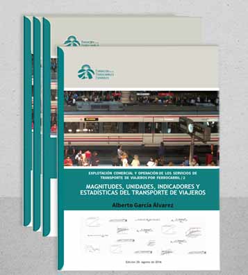 “Magnitudes, unidades, indicadores y estadísticas del transporte de viajeros”, nueva publicación en Vía Libre Técnica