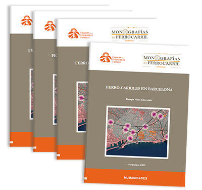 Ferro-carriles en Barcelona, nuevo trabajo en la colección Monografías del Ferrocarril