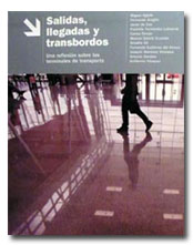 Ayer se present el libro Salidas, llegadas y transbordos: Una reflexin sobre las terminales de transporte, editado por Ineco Tifsa