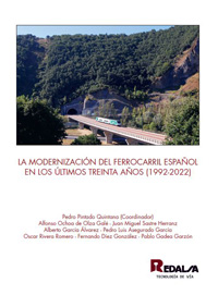 La modernizacin del ferrocarril espaol en los ltimos treinta aos (1992-2022)