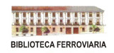 �ltimas adquisiciones de la Biblioteca Ferroviaria 