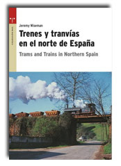 Trenes y tranvas en el norte de Espaa, va estrecha a mediados del siglo XX