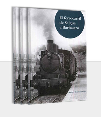 El ferrocarril de Selgua a Barbastro