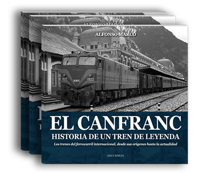 Segunda edicin del libro El Canfranc. Historia de un tren de leyenda