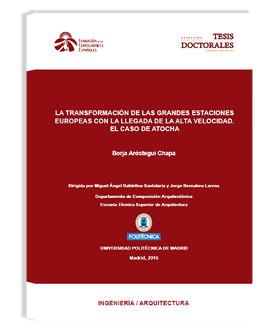 Tesis sobre la transformación de la estación de Atocha con la llegada de la alta velocidad
