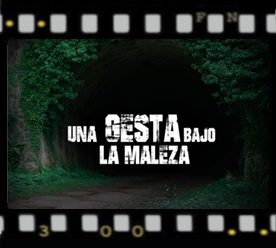 “Una gesta bajo la maleza”, un documental sobre el Túnel de La Engaña