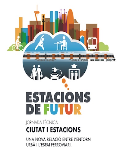 FGC celebra la primera jornada internacional “Ciudad y Estaciones. Estaciones del Futuro”
