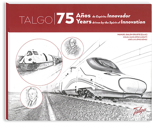 Presentado el libro "Talgo, 75 años de espíritu innovador"