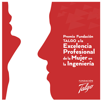 Convocado el primer “Premio Fundación Talgo a la Excelencia Profesional en la Mujer Ingeniera”
