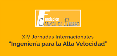 D�cimo cuarta edici�n de las jornadas internacionales de ingenier�a para alta velocidad