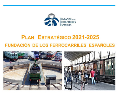 Arranca el Plan Estratgico 2021-2025 de la Fundacin de los Ferrocarriles Espaoles