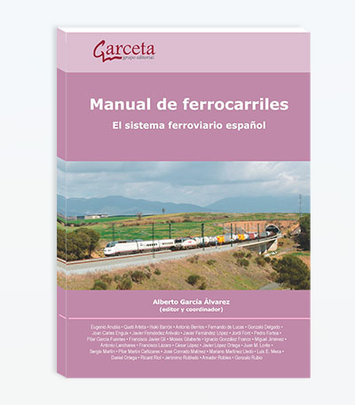 ‘Manual de Ferrocarriles. Introducción al Sistema Ferroviario Español’
