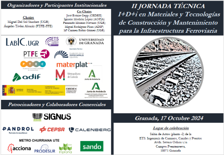 Jornada T�cnica sobre I+D+i en Materiales y Tecnolog�as para la Infraestructura Ferroviaria en Granada
