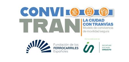 Avanza conviTRAN, proyecto de la Fundación de Ferrocarriles sobre el tranvía  y la movilidad segura y sostenible