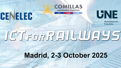 Taller Internacional 'ICT for Railways 2025: Una visi�n sist�mica para el ferrocarril del futuro'