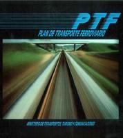 Plan de Transporte Ferroviario: comienza la modernización del ferrocarril en la década de los ochenta