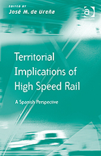 Nuevo libro "Las implicaciones territoriales de la alta velocidad ferroviaria desde la perspectiva espa�ola"