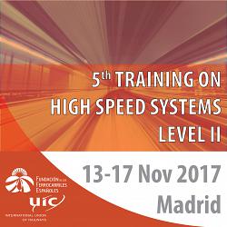 Quinta edicin del curso de formacin en sistemas de alta velocidad Nivel 2 organizado por la UIC 